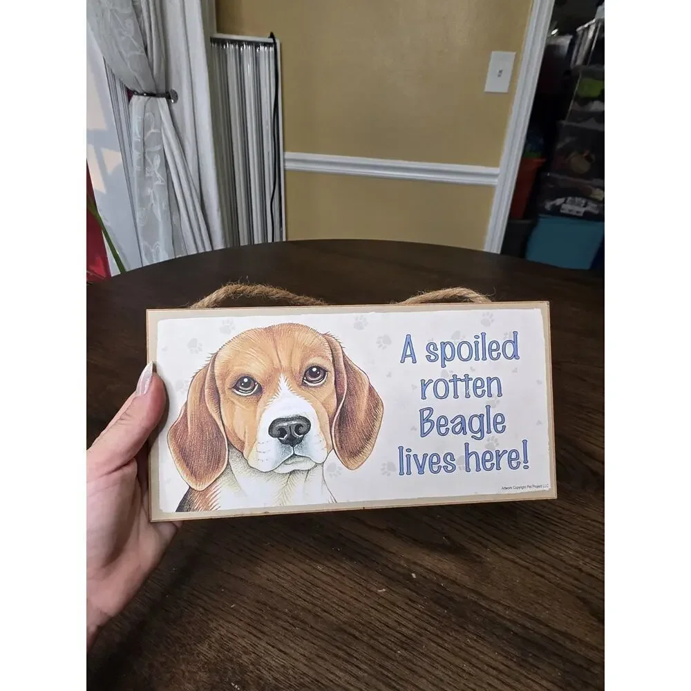 A Spoiled Rotten Beagle‎ lives here CUTE Dog Sign 5